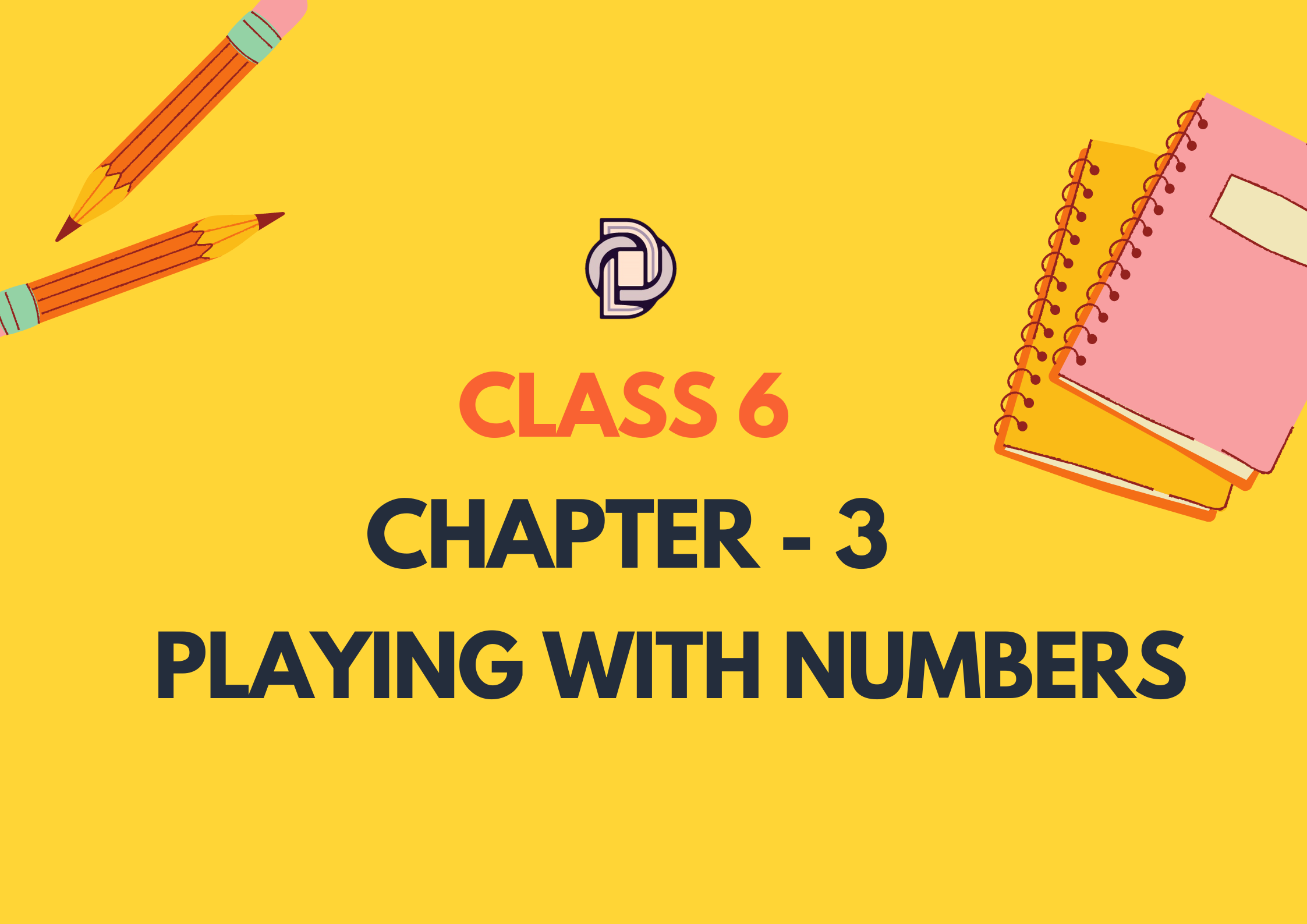 CHAPTER 3 PLAYING WITH NUMBERS
