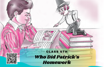 NCERT Solutions for Class 6 English Unit 1 – Who Did Patrick’s Homework
