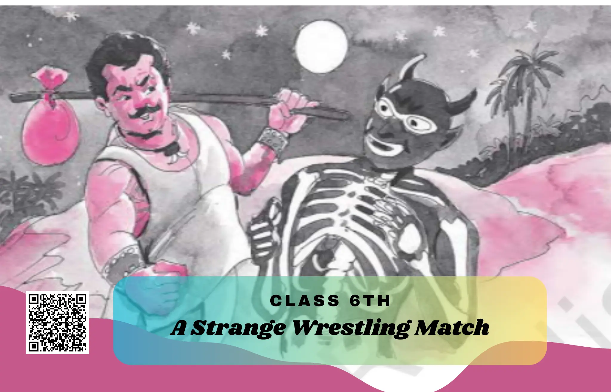 NCERT Solutions for Class 6 English Chapter 10 A Strange Wrestling Match