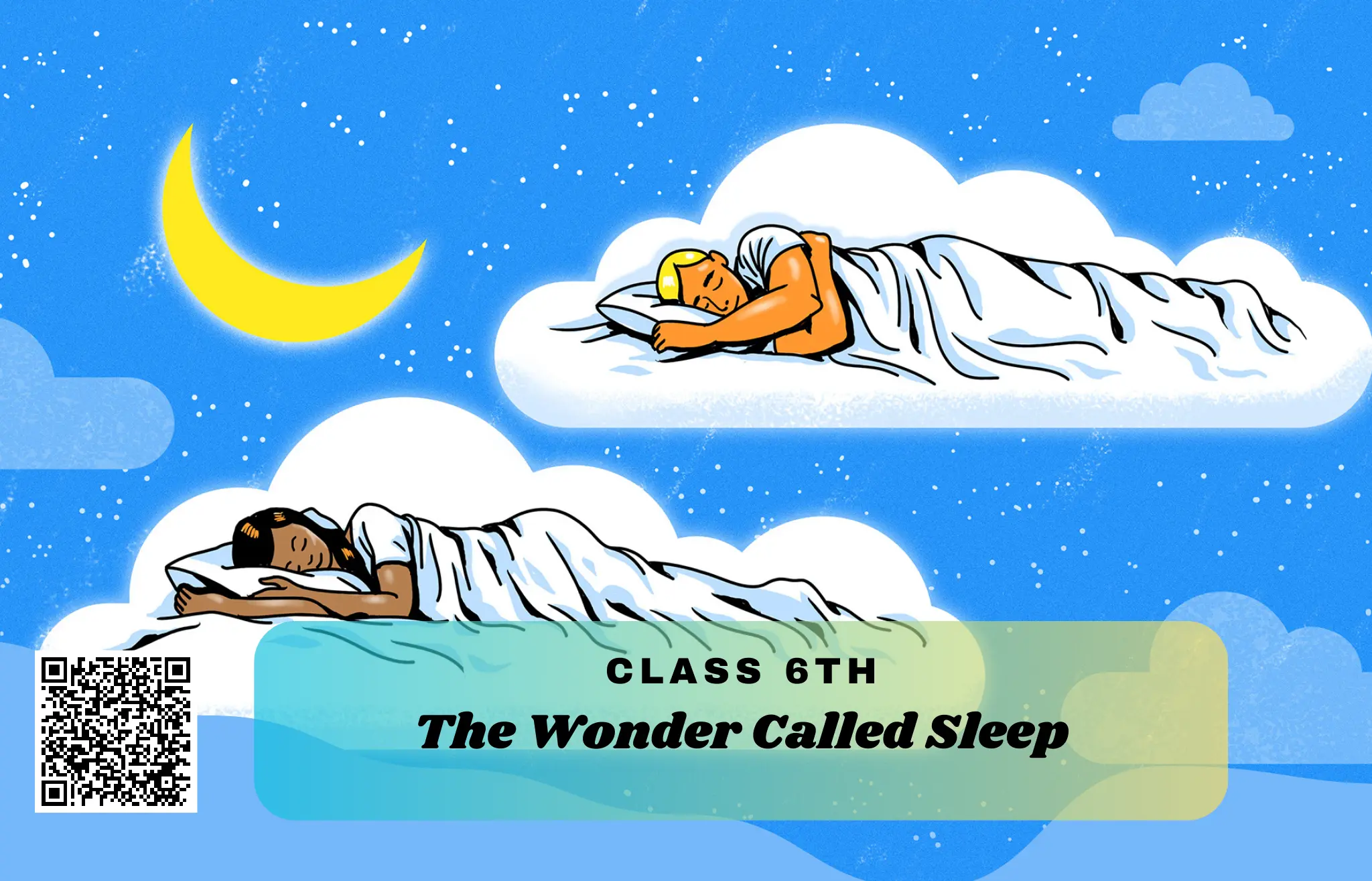 NCERT Solutions for Class 6 English Unit 7 – The Wonder Called Sleep