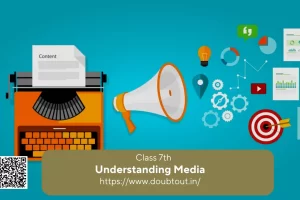 NCERT Solutions for Class 7 Civics Chapter 6 Understanding Media
