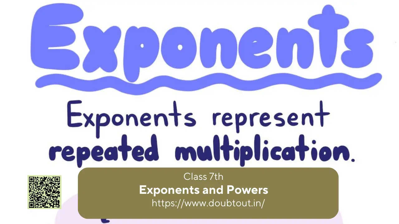NCERT Solutions for Class 7 Maths Chapter 11 Exponents and Powers
