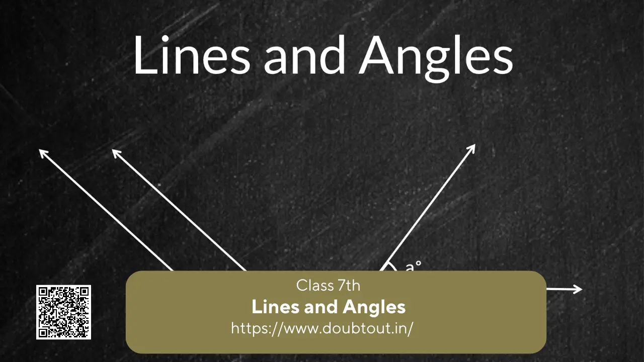 NCERT Solutions for Class 7 Maths Chapter 5 Lines and Angles