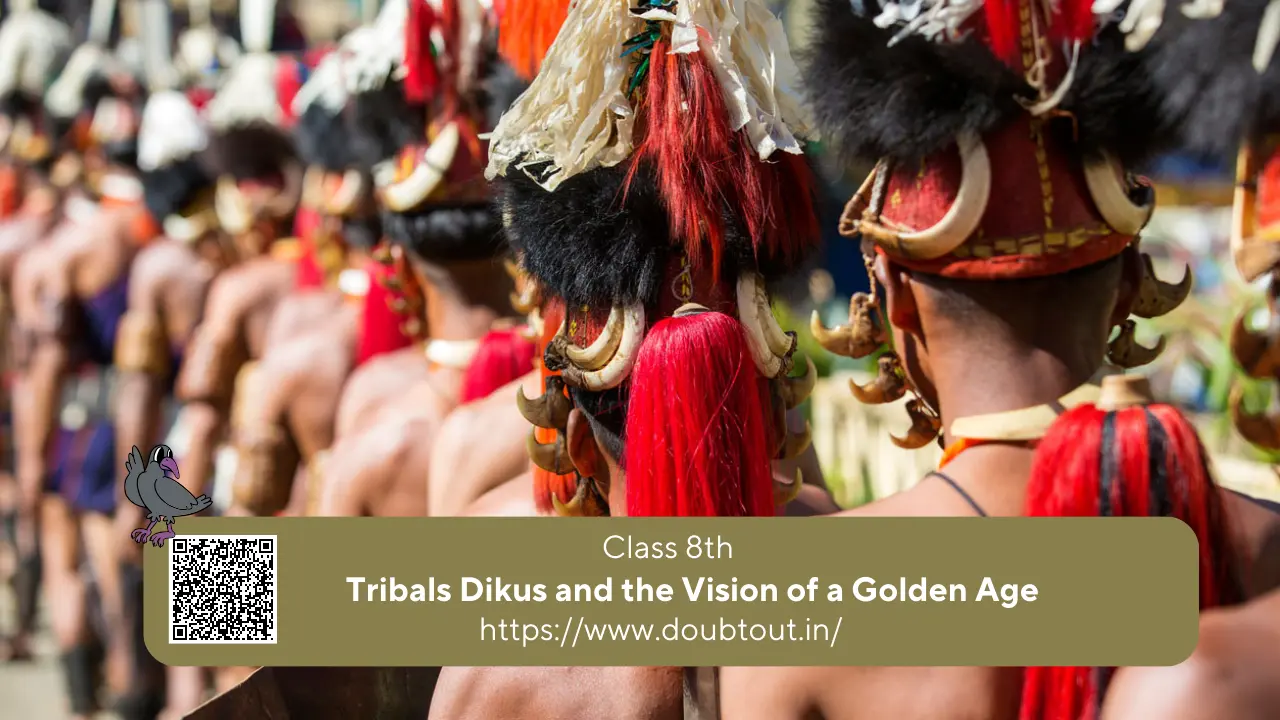 NCERT Solutions For Class 8 History Chapter 4 Tribals Dikus and the Vision of a Golden Age (updated pattern)