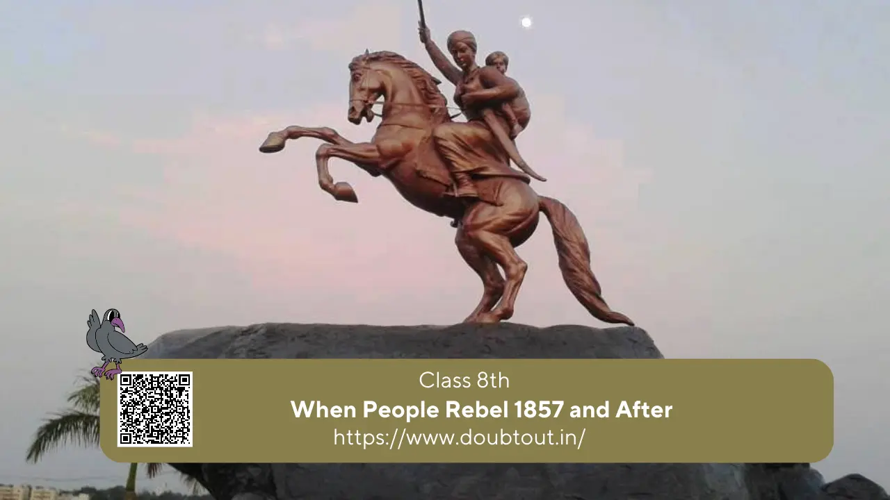 NCERT Solutions For Class 8 History Chapter 5 When People Rebel 1857 and After (updated Pattern)